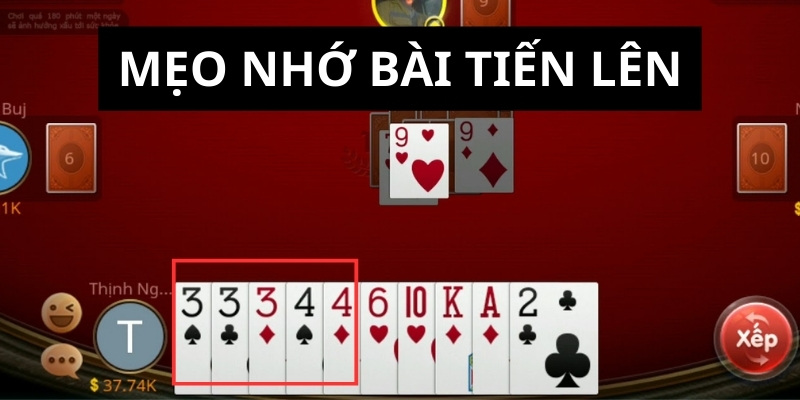 Bật mí 7+ cách nhớ bài Tiến lên từ cao thủ hàng đầu