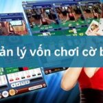 Quản lý vốn chơi cờ bạc hiệu quả và chiến thuật chia tiền thông minh