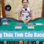 Tổng hợp công thức tính cầu baccarat và phương pháp soi hay