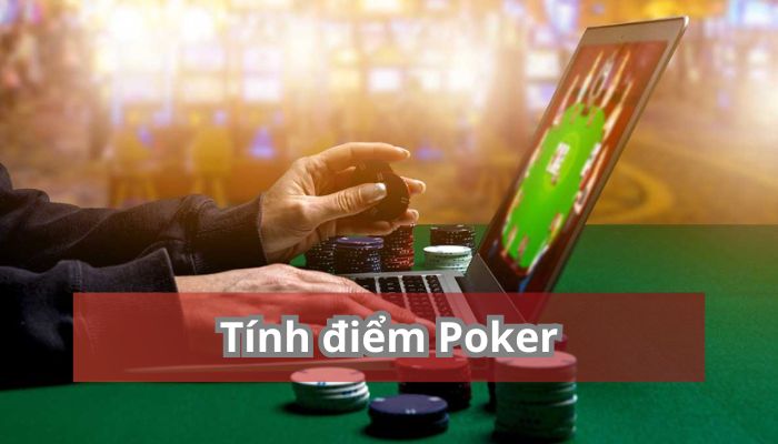 Tính điểm Poker